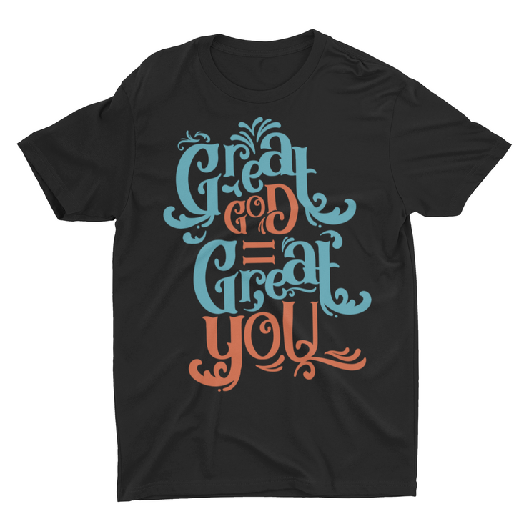 GREAT GOD = GREAT YOU